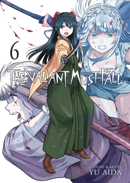 Valiant Must Fall Vol. 6