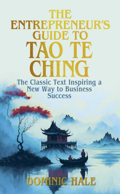 Entrepreneur's Guide to the Tao Te Ching