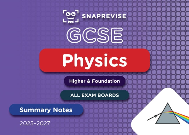 SnapRevise GCSE Physics Summary Notes