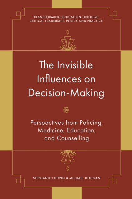 Invisible Influences on Decision-Making