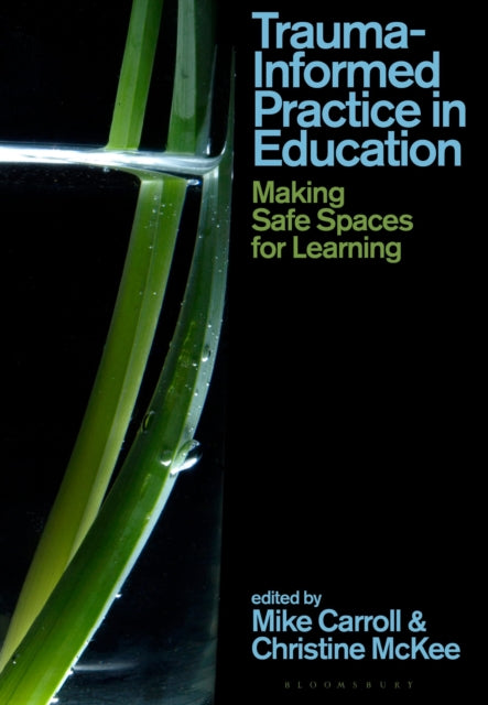 Trauma-Informed Practice in Education