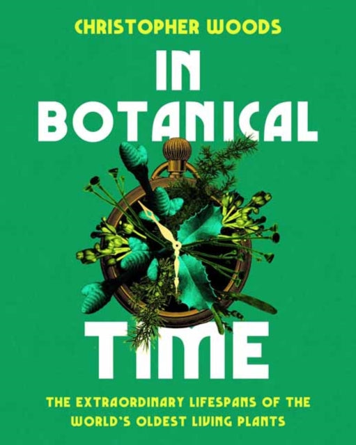 In Botanical Time