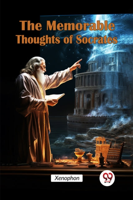 Memorable Thoughts of Socrates