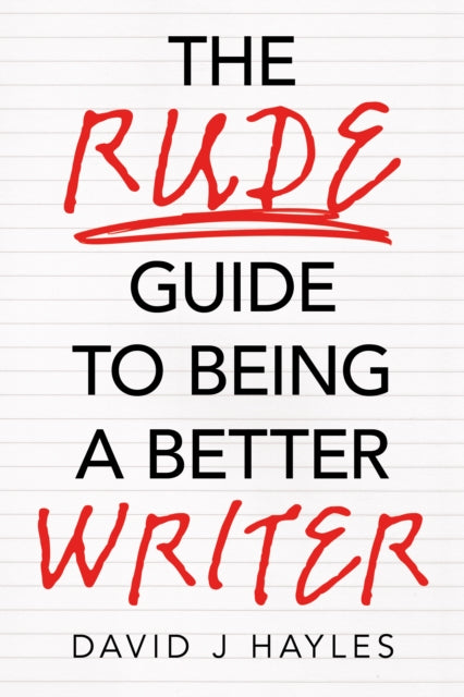Rude Guide to Being a Better Writer