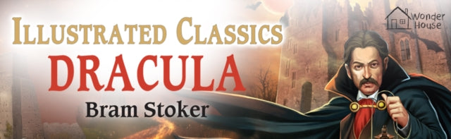 Dracula : llustrated Children Classic