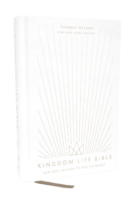 Kingdom Life Bible: Joining God's Mission to Save the World (NKJV, Hardcover, Red Letter, Comfort Print)