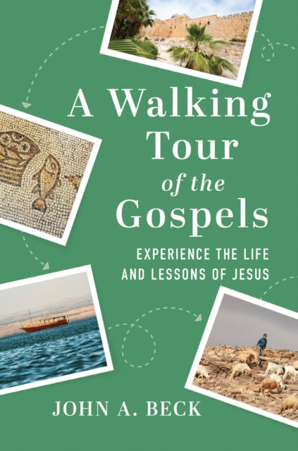 Walking Tour of the Gospels