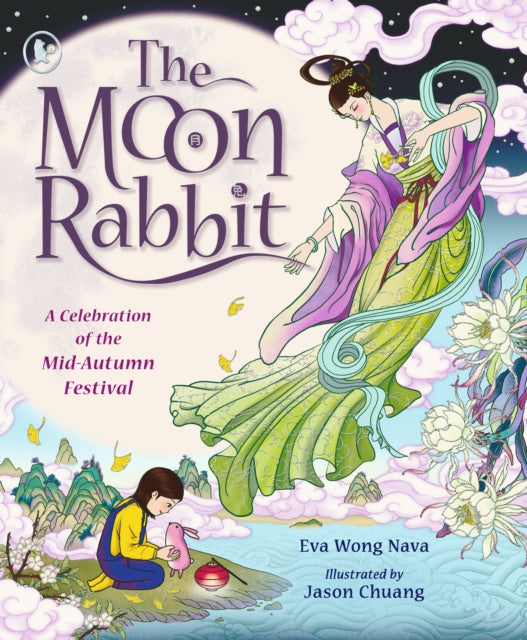 Moon Rabbit: A Celebration of the Mid-Autumn Festival