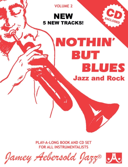 Volume 2: Nothin' But Blues (With Free Audio CD)