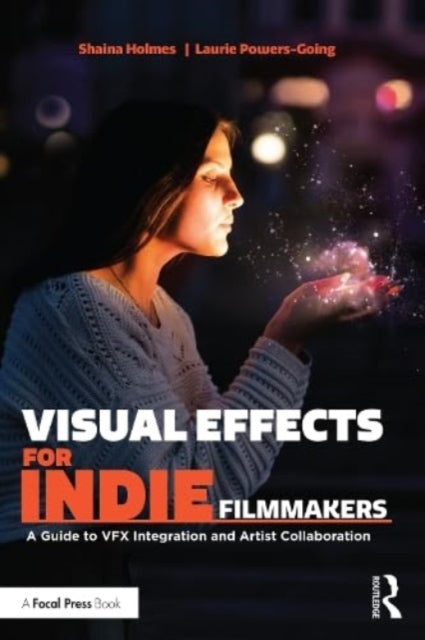 Visual Effects for Indie Filmmakers