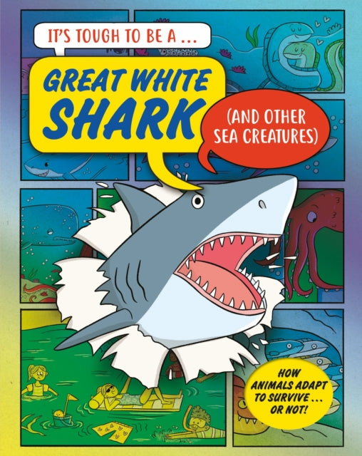 It’s Tough to Be: A Shark (and Other Sea Creatures)