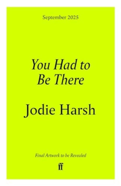 You Had to Be There