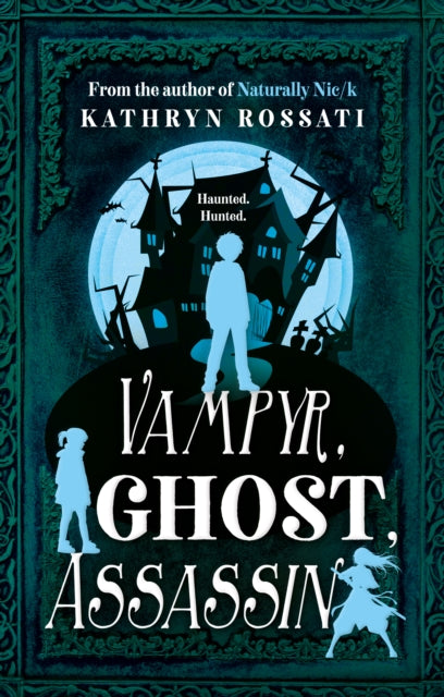 Vampyr, Ghost, Assassin