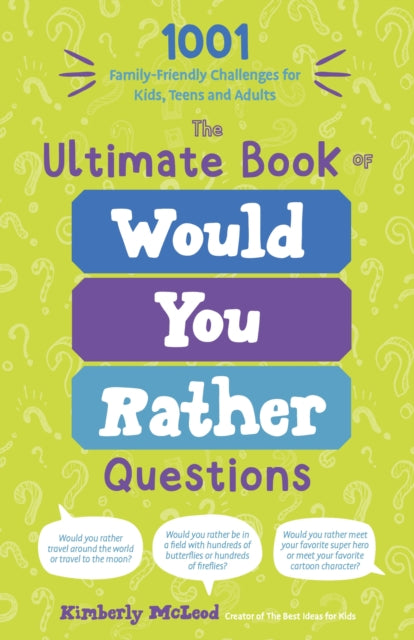 Ultimate Book of Would You Rather Questions