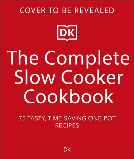 Complete Slow Cooker Cookbook