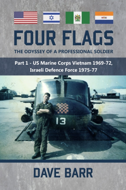 Four Flags: The Odyssey of a Professional Soldier. Part 1