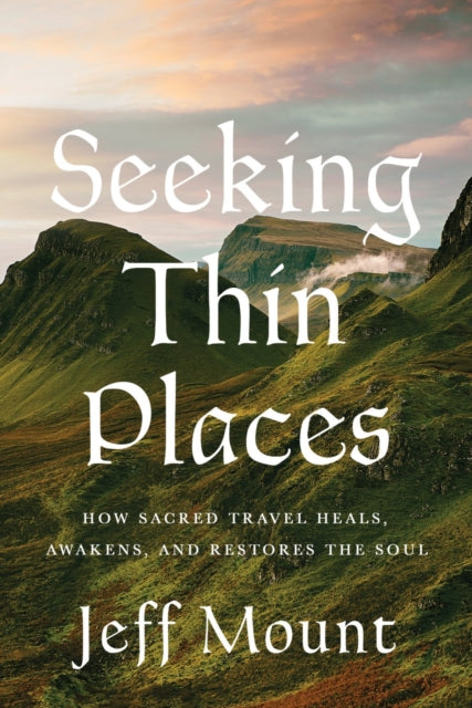 Seeking Thin Places