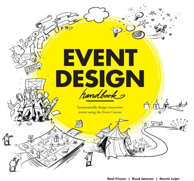 Event Design Handbook: Systematically Design Innovative Events using the #EventCanvas