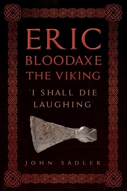 Eric Bloodaxe The Viking