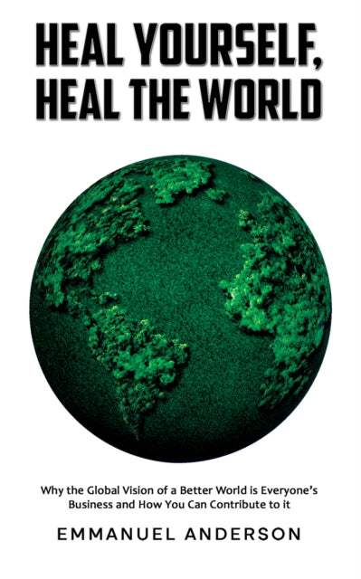 Heal Yourself, Heal the World