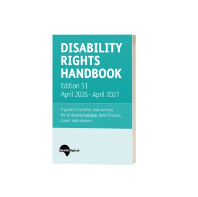Disability Rights Handbook: Edition 51: April 2026 - April 2027