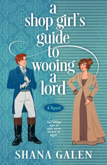 Shop Girl's Guide to Wooing a Lord