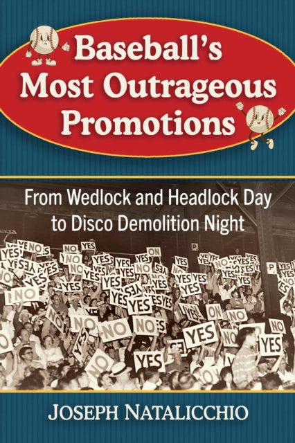 Baseball's Most Outrageous Promotions