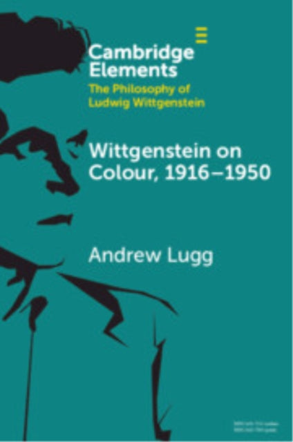 Wittgenstein on Colour, 1916–1950