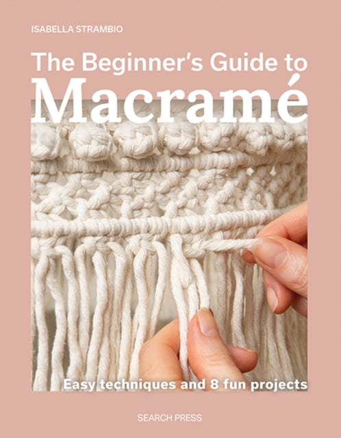 Beginner's Guide to Macrame