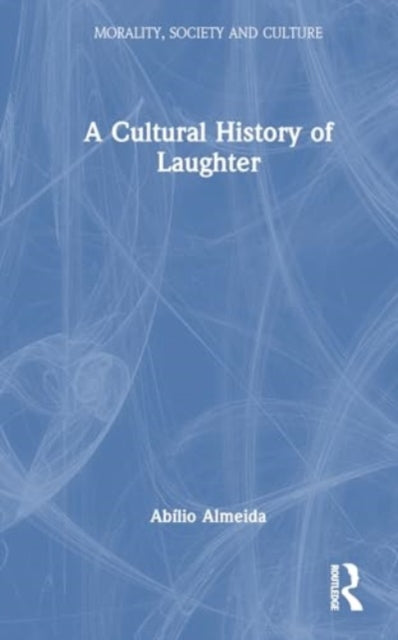 Cultural History of Laughter