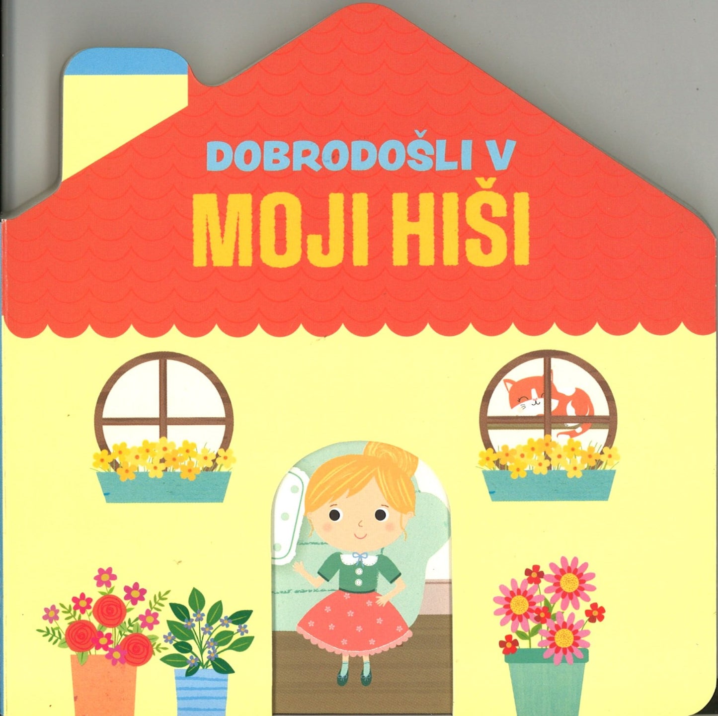 DOBRODOŠLI V MOJI HIŠI