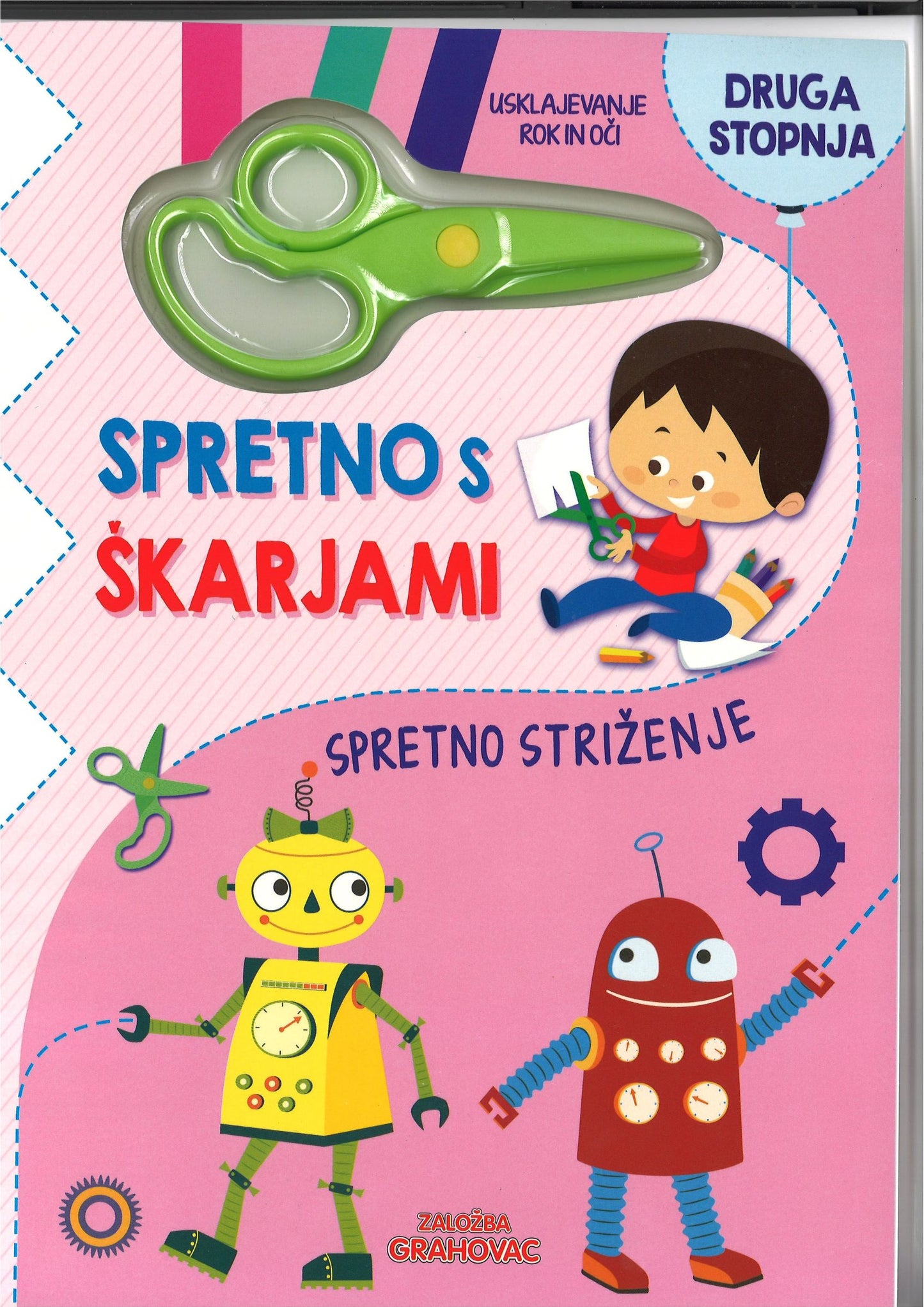 Spretno s škarjami, druga stopnja