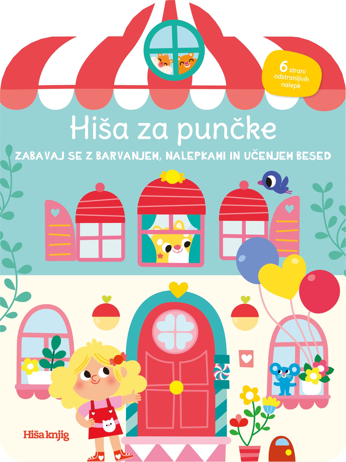 Hiša za punčke (Zabavaj se z barvanjem, nalepkami in učenjem besed)