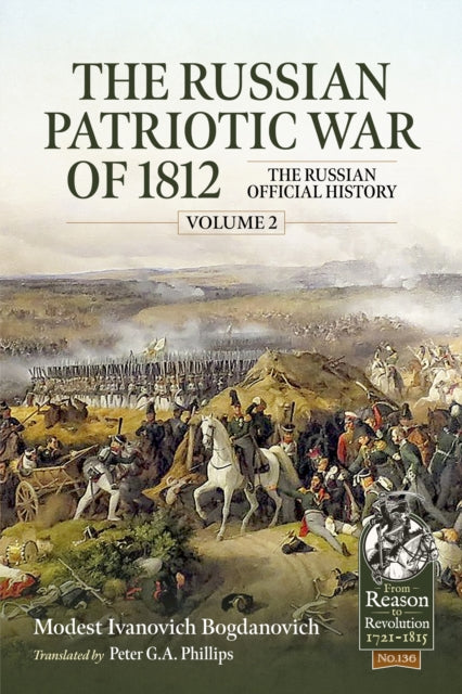 The Russian Patriotic War of 1812 Volume 2