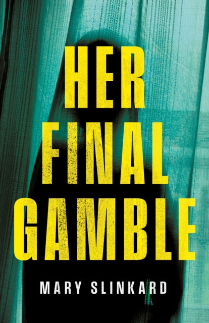 Her Final Gamble