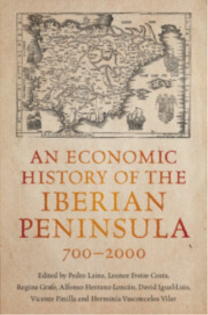 Economic History of the Iberian Peninsula, 700–2000