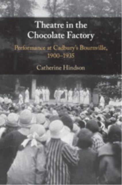 Theatre in the Chocolate Factory