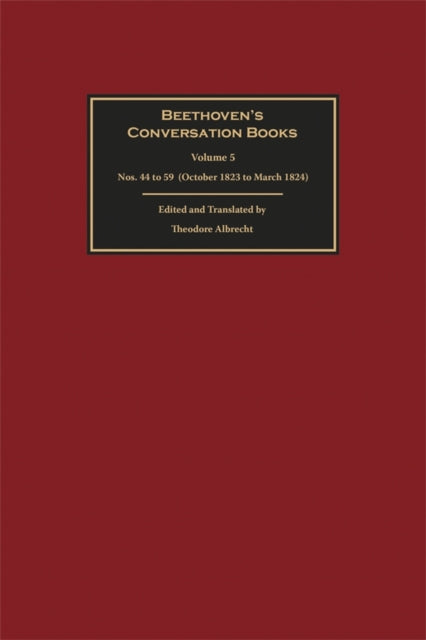 Beethoven's Conversation Books Volume 5