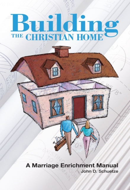 Building The Christian Home