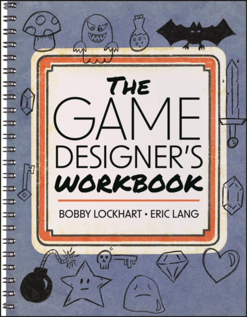 Game Designer's Workbook