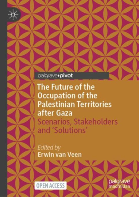 Future of the Occupation of the Palestinian Territories after Gaza