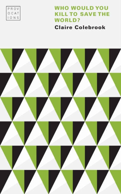 Who Would You Kill to Save the World?