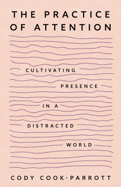 Practice of Attention