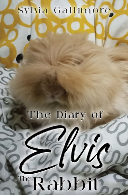 Diary of Elvis the Rabbit