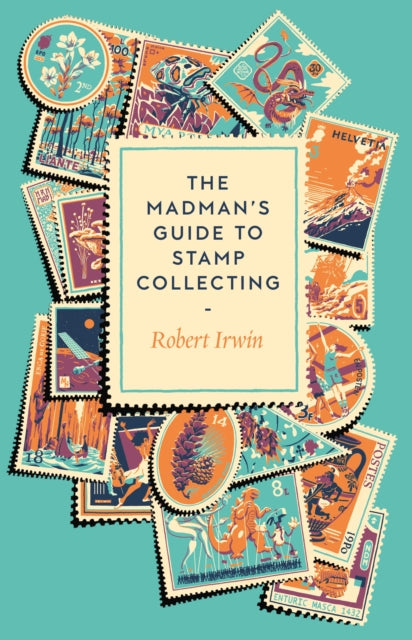 Madman's Guide to Stamp Collecting