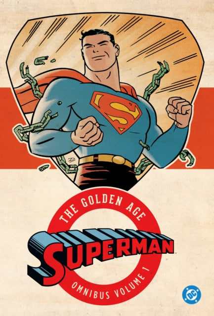 Superman: The Golden Age Omnibus Vol. 1