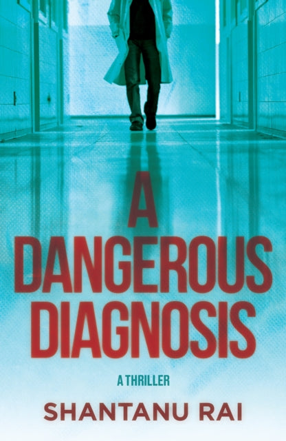 Dangerous Diagnosis