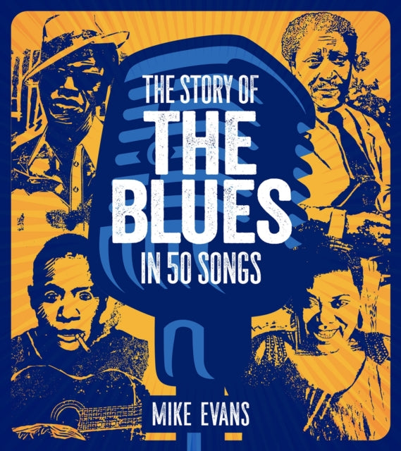 Story of the Blues in 50 Songs
