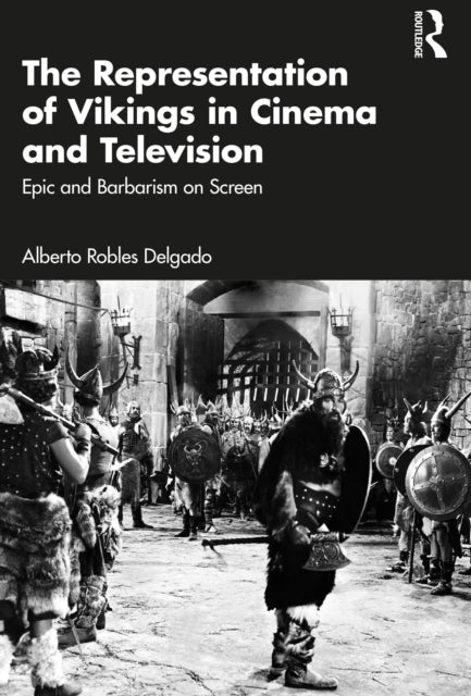 Representation of Vikings in Cinema and Television