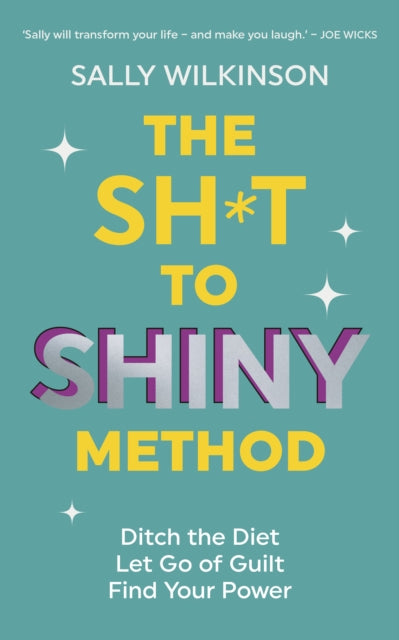 Sh*t to Shiny Method